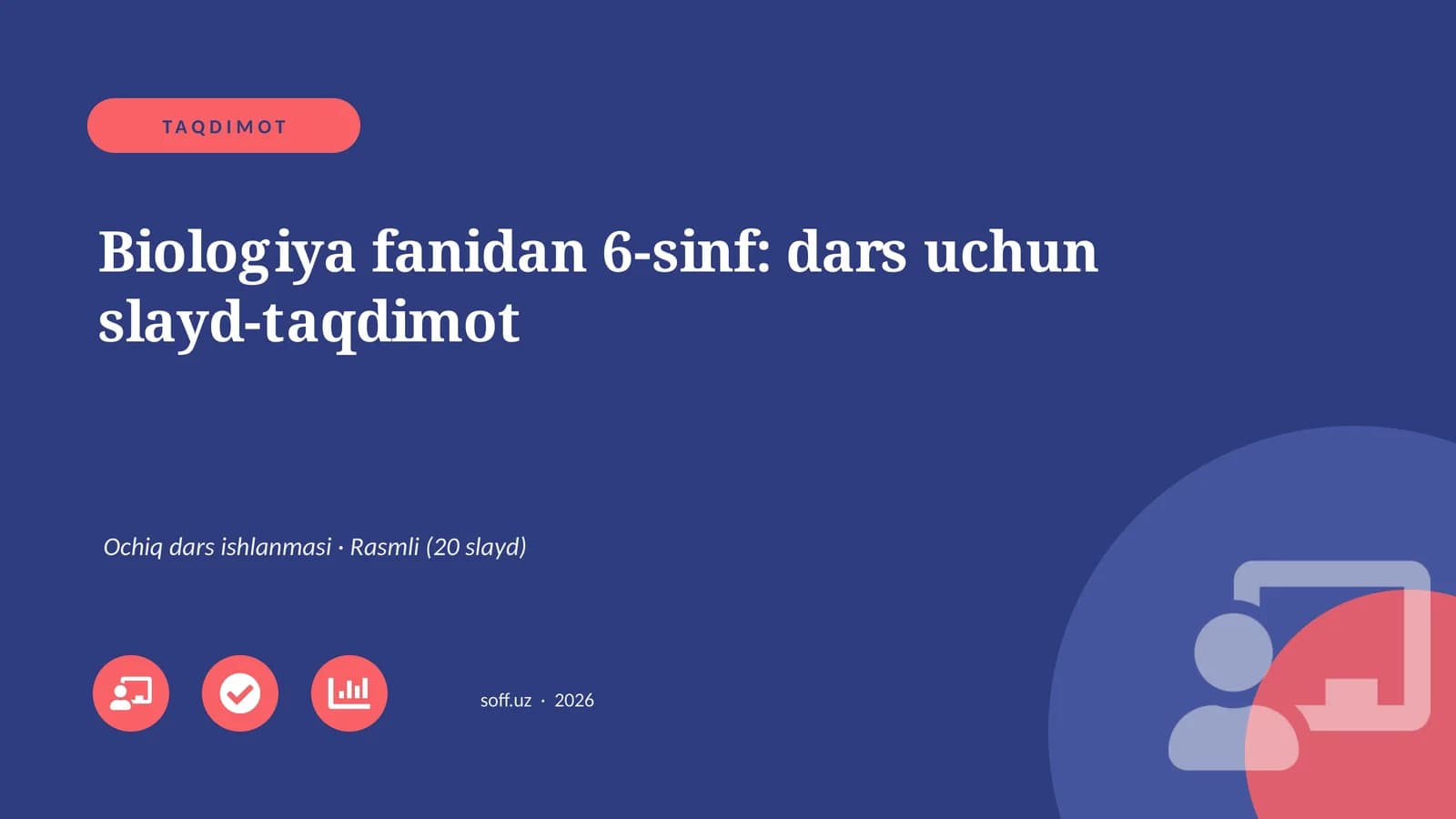 Biologiya fanidan 6-sinf: dars uchun slayd-taqdimot