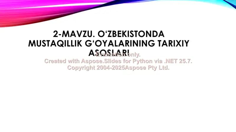 O‘zbekistonda Mustaqillik G‘oyalarining Tarixiy Asoslari