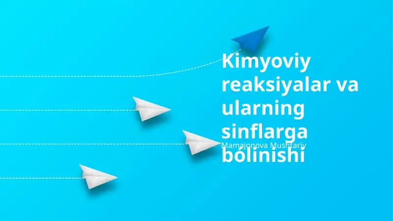 Kimyoviy reaksiyalar va ularning sinflarga bólinishi