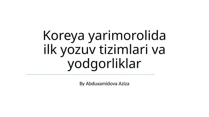 Koreya yarimorolida ilk yozuv tizimlari va yodgorliklar