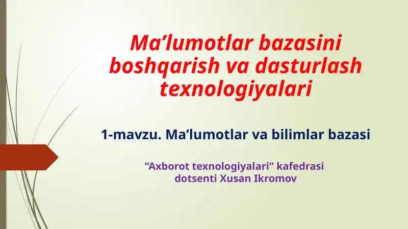 Ma’lumotlarbazasiniboshqarishvadasturlashtexnologiyalari