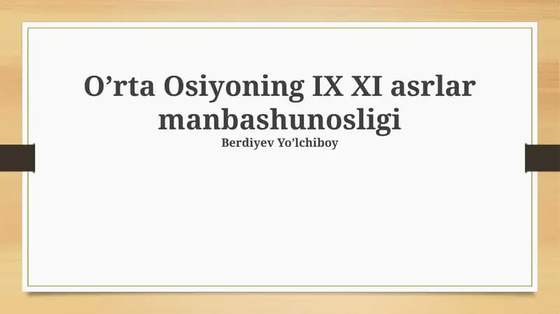 Oʼrta Osiyoning IX XI asrlar manbashunosligi