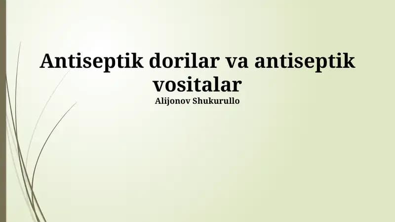Antiseptiklar va antiseptik vositalar