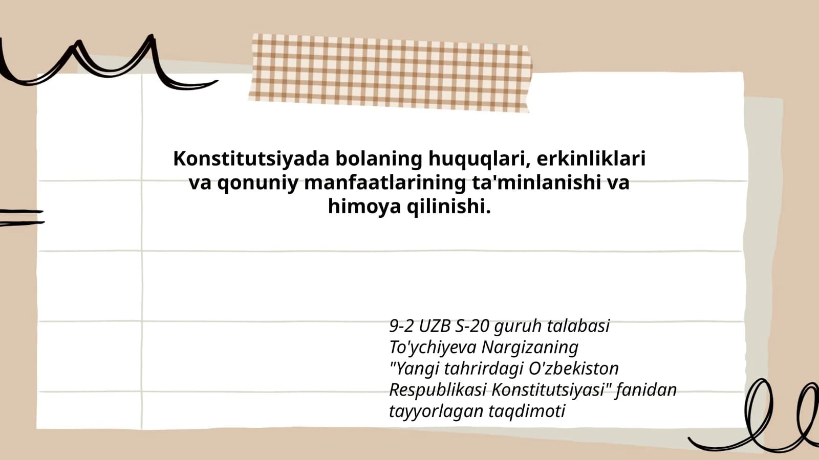 Konstitutsiyada bolaning huquqlari, erkinliklari va qonuniy manfaatlarining ta'minlanishi va himoya qilinishi