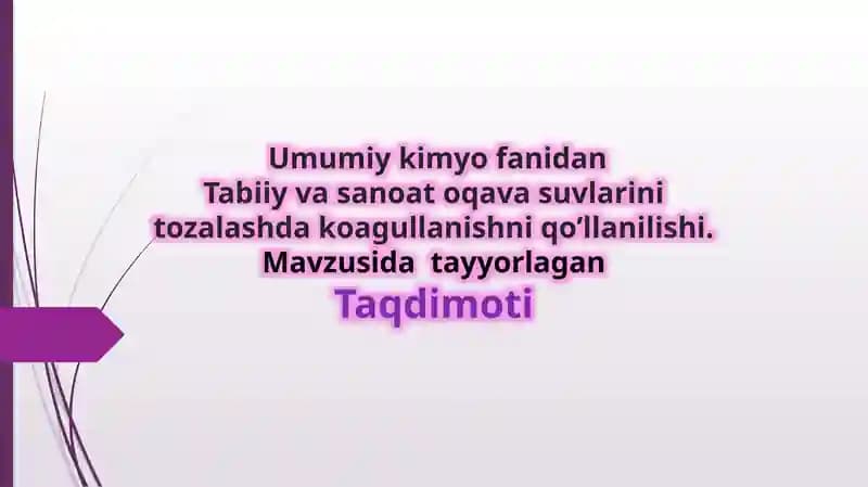 Tabiiy va sanoat oqava suvlarini tozalashda koagullanishni qo’llanilishi.