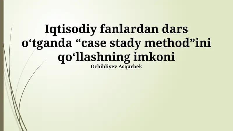 Amaliy holatlar tahlili metodikasi va misollari