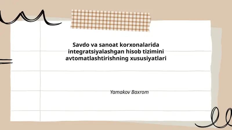 Savdo va sanoat korxonalarida integratsiyalashgan hisob tizimini avtomatlashtirishning xususiyatlari