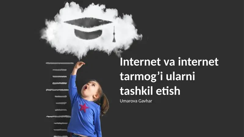 Internet va internet tarmog’i ularni tashkil etish