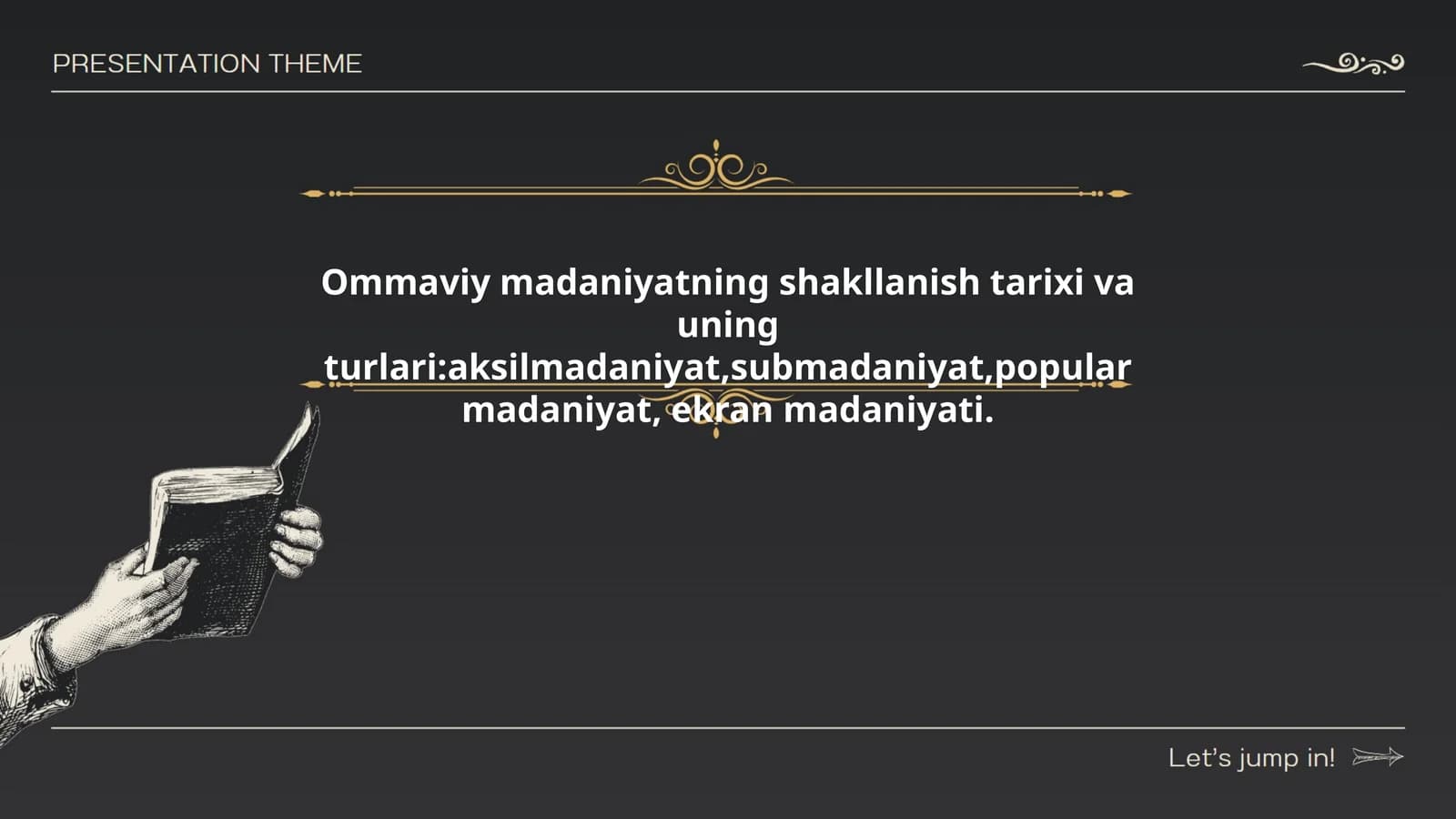 Ommaviy madaniyatning shakllanish tarixi va uning turlari