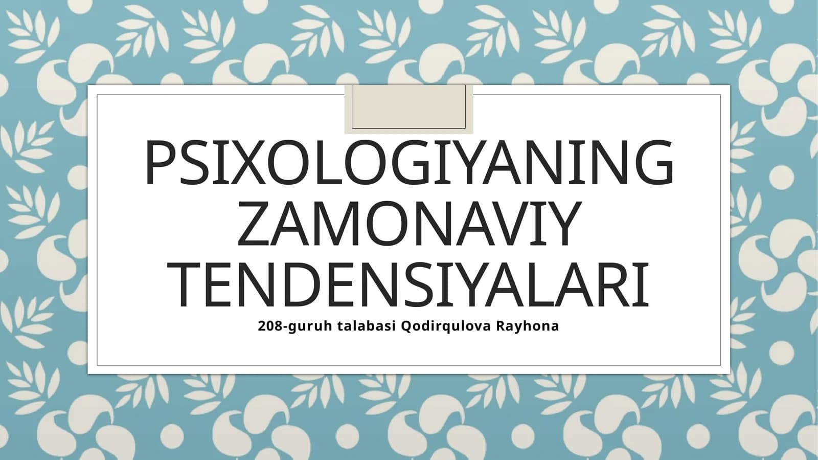 psixologiyaning zamonaviy tendensiyalari