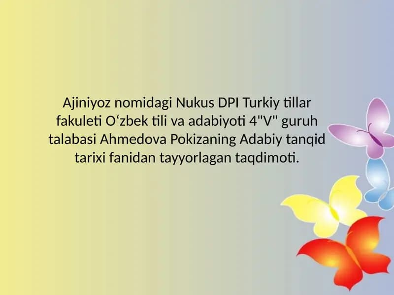 Ahmedova Pokizaning Adabiy tanqid tarixi taqdimoti