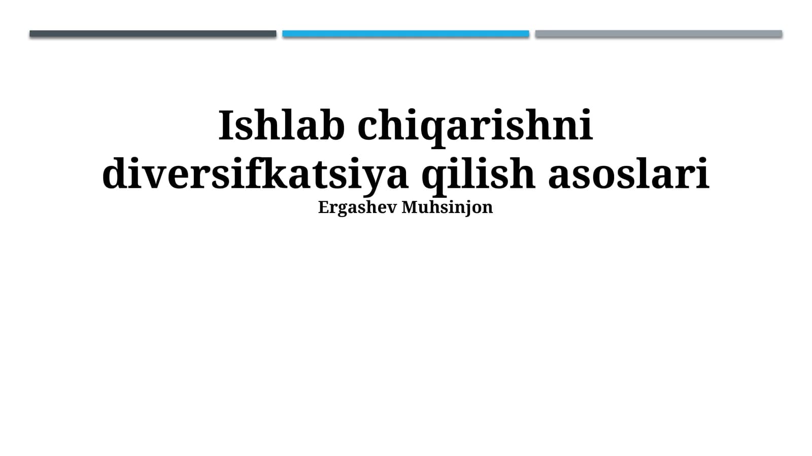 Ishlab chiqarishni diversifkatsiya qilish asoslari