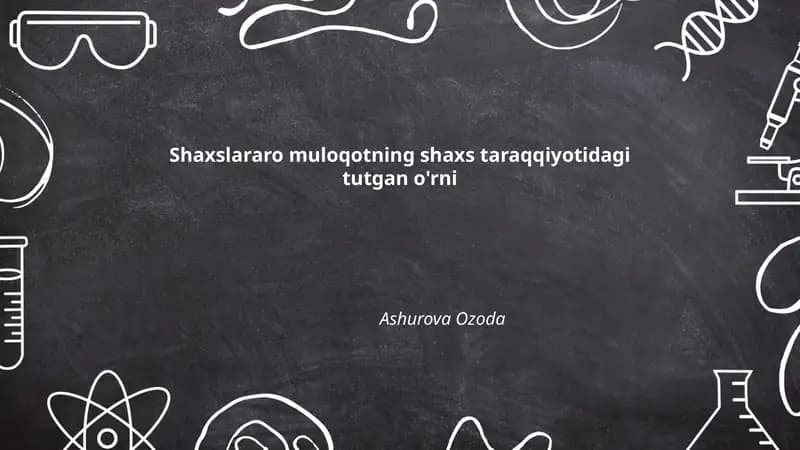Shaxslararo muloqotning shaxs taraqqiyotidagi tutgan o'rni