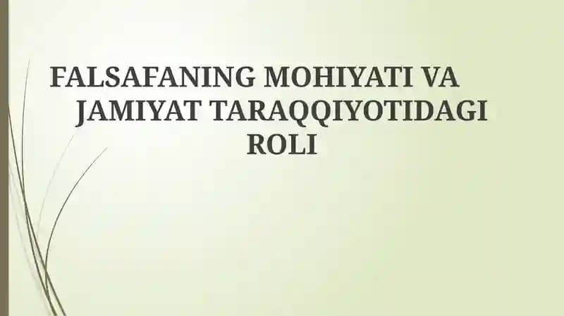 Falsafaning Mohiyati va Jamiiyat Taraqqiyotidagi Roli