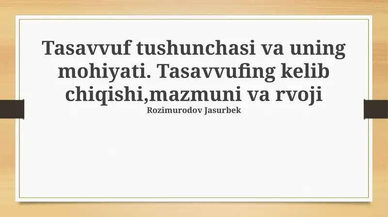 Tasavvuf tushunchasi va uning mohiyati