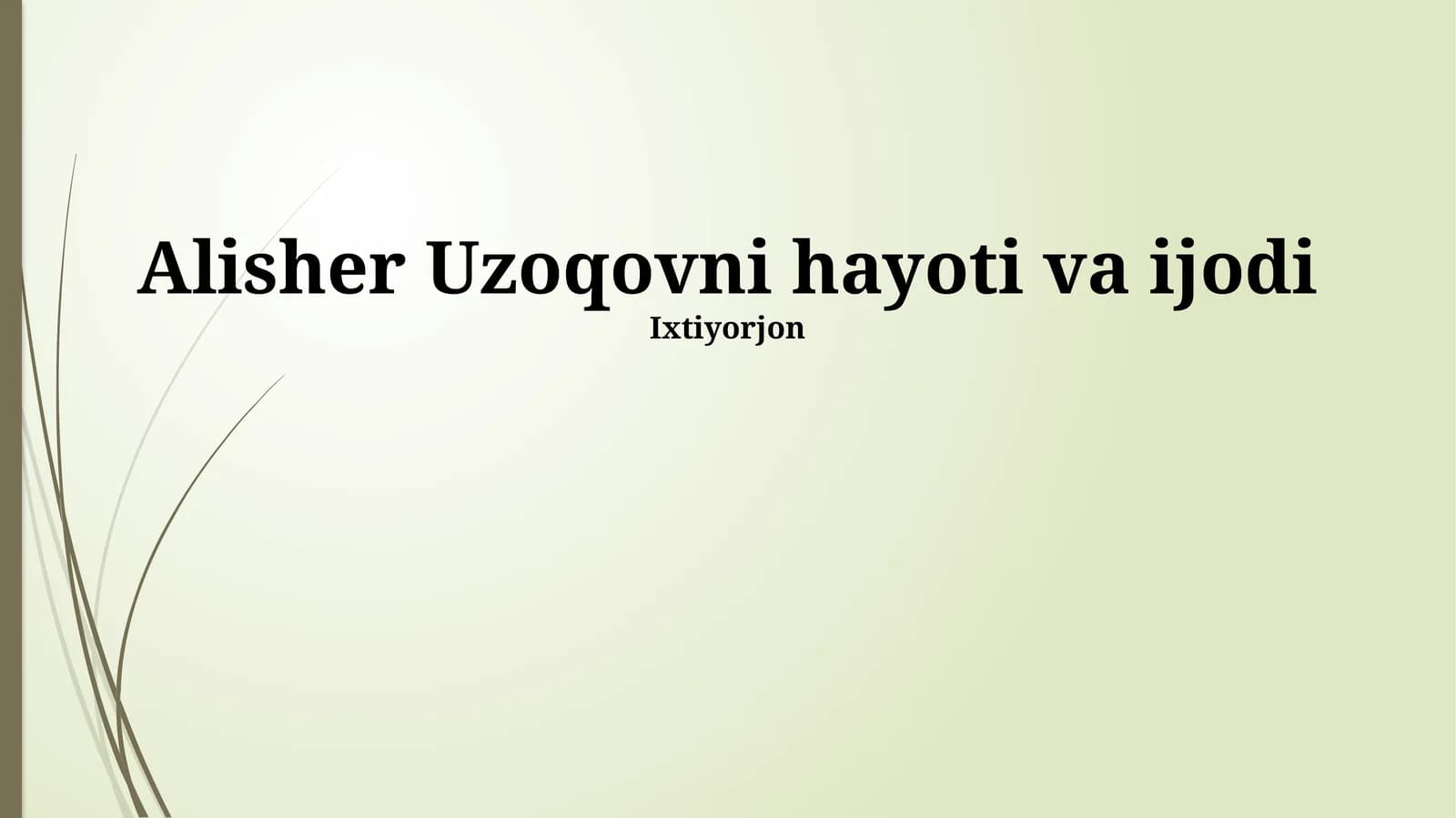 Alisher Uzoqovni hayoti va ijodi