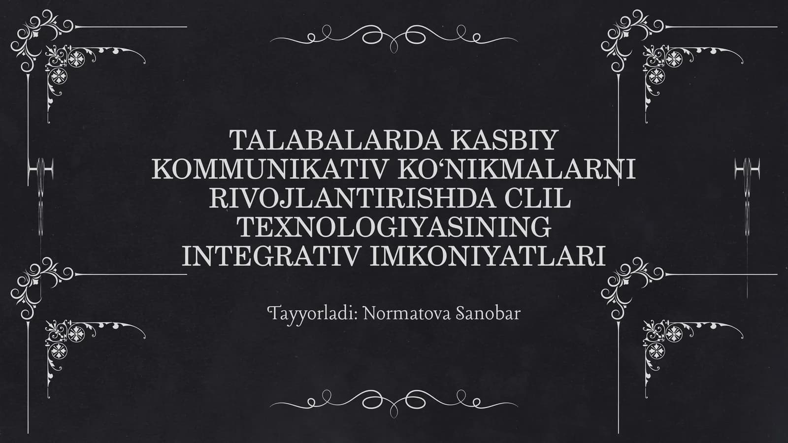 TALABALARDA KASBIY KOMMUNIKATIV KO‘NIKMALARNI RIVOJLANTIRISHDA CLIL TEXNOLOGIYASINING INTEGRATIV IMKONIYATLARI