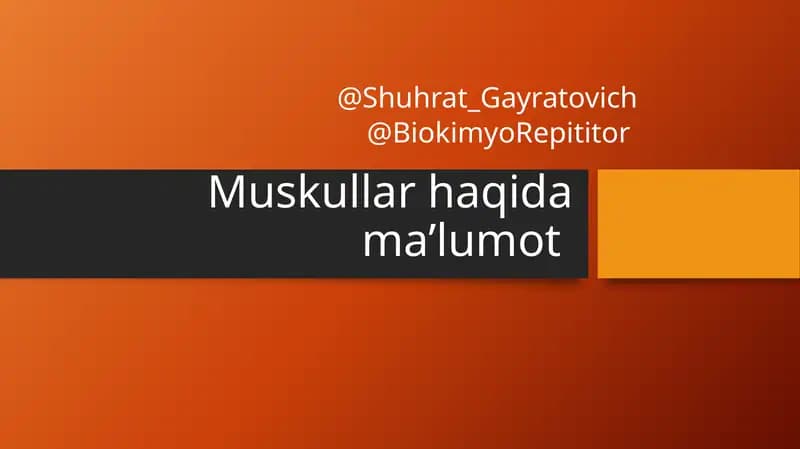 Muskullar haqida ma'lumot