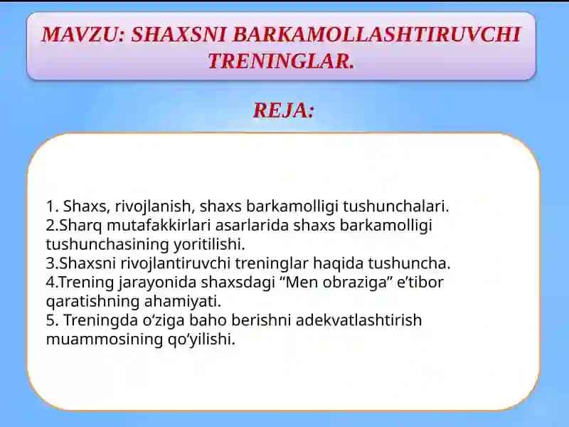 SHAXSNI BARKAMOLLASHTIRUVCHI TRENINGLAR