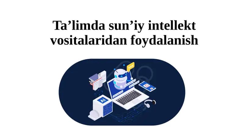 Ta’limda sun’iy intellekt vositalaridan foydalanish