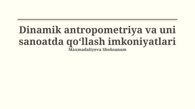 Dinamik Antropometriya va uni sanoatda qoʻllash imkoniyatlari
