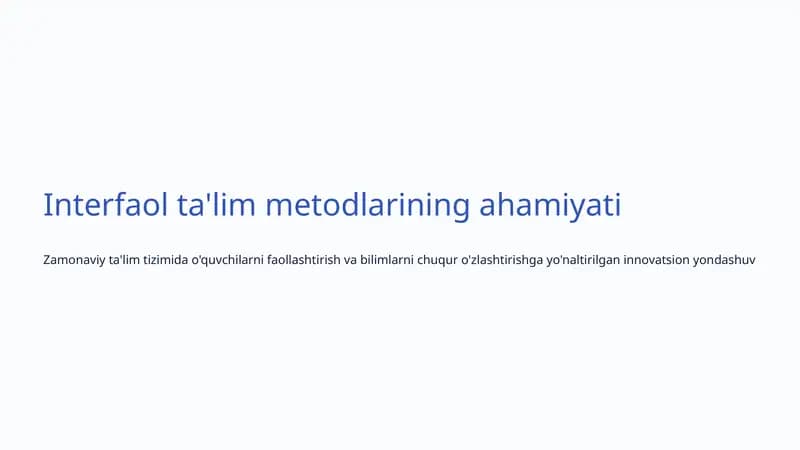 Interfaol ta'lim metodlarining ahamiyati