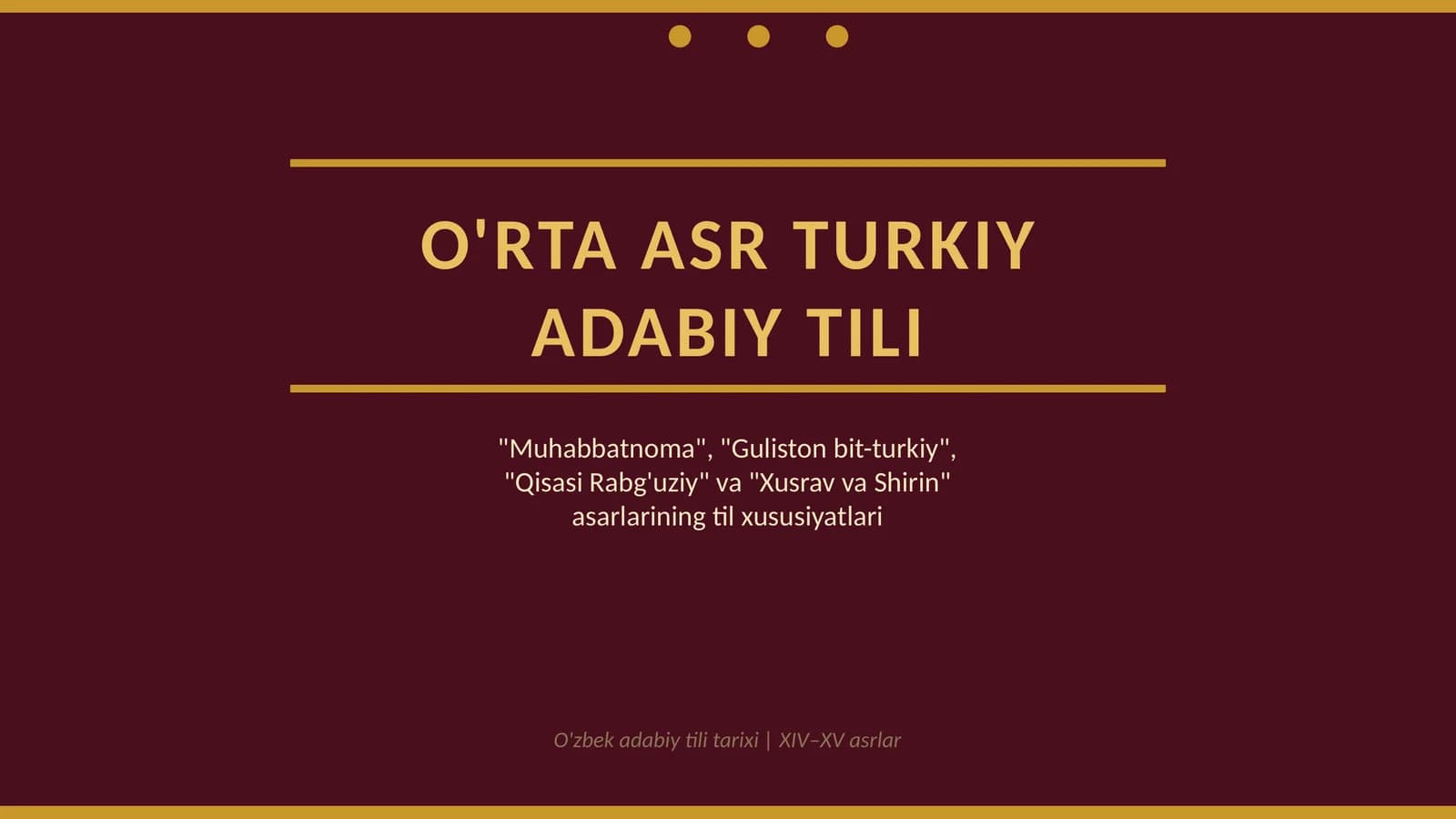 O'RTA ASR TURKIY ADABIY TILI