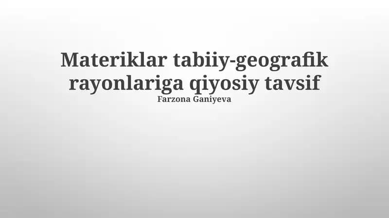Materiklar tabiiy-geografik rayonlariga qiyosiy tavsif