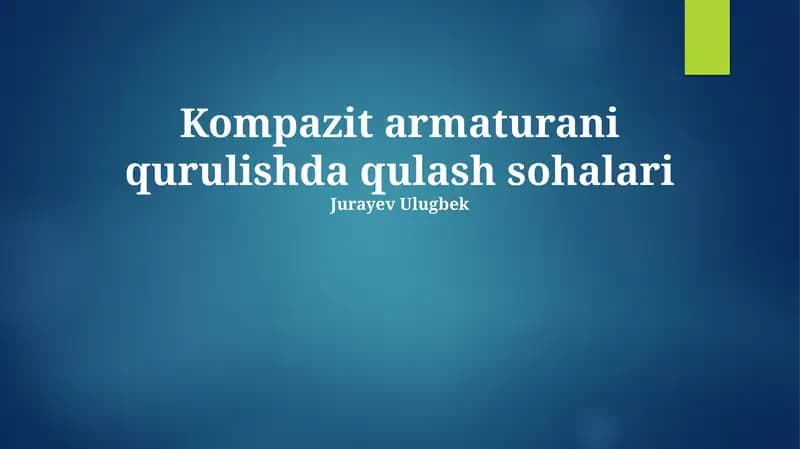 Kompozit armaturani qurulishda qulash sohalari