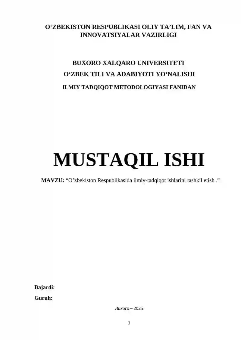 MAVZU: “O’zbekiston Respublikasida ilmiy-tadqiqot ishlarini tashkil etish .”