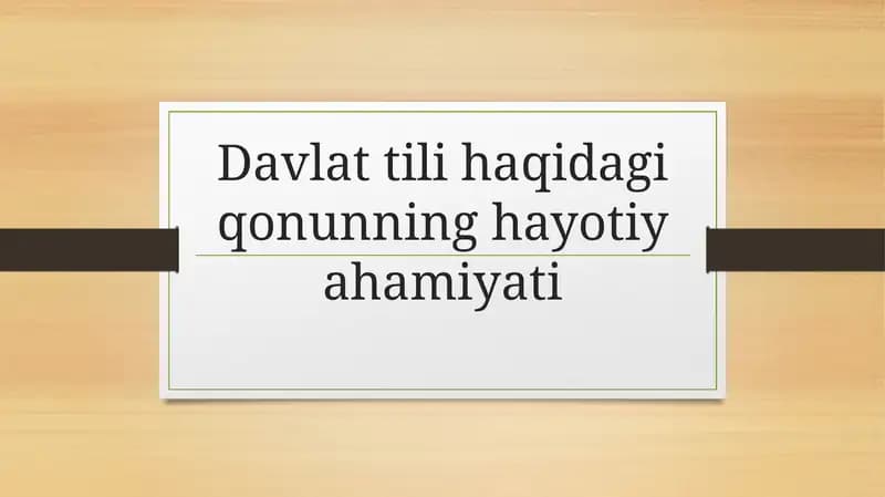 Davlat tili haqidagi qonunning hayotiy ahamiyati