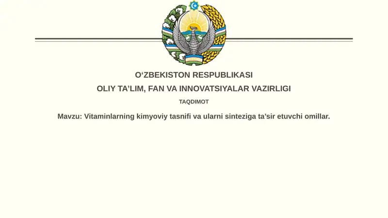 Vitaminlarning kimyoviy tasnifi va ularning sintezi