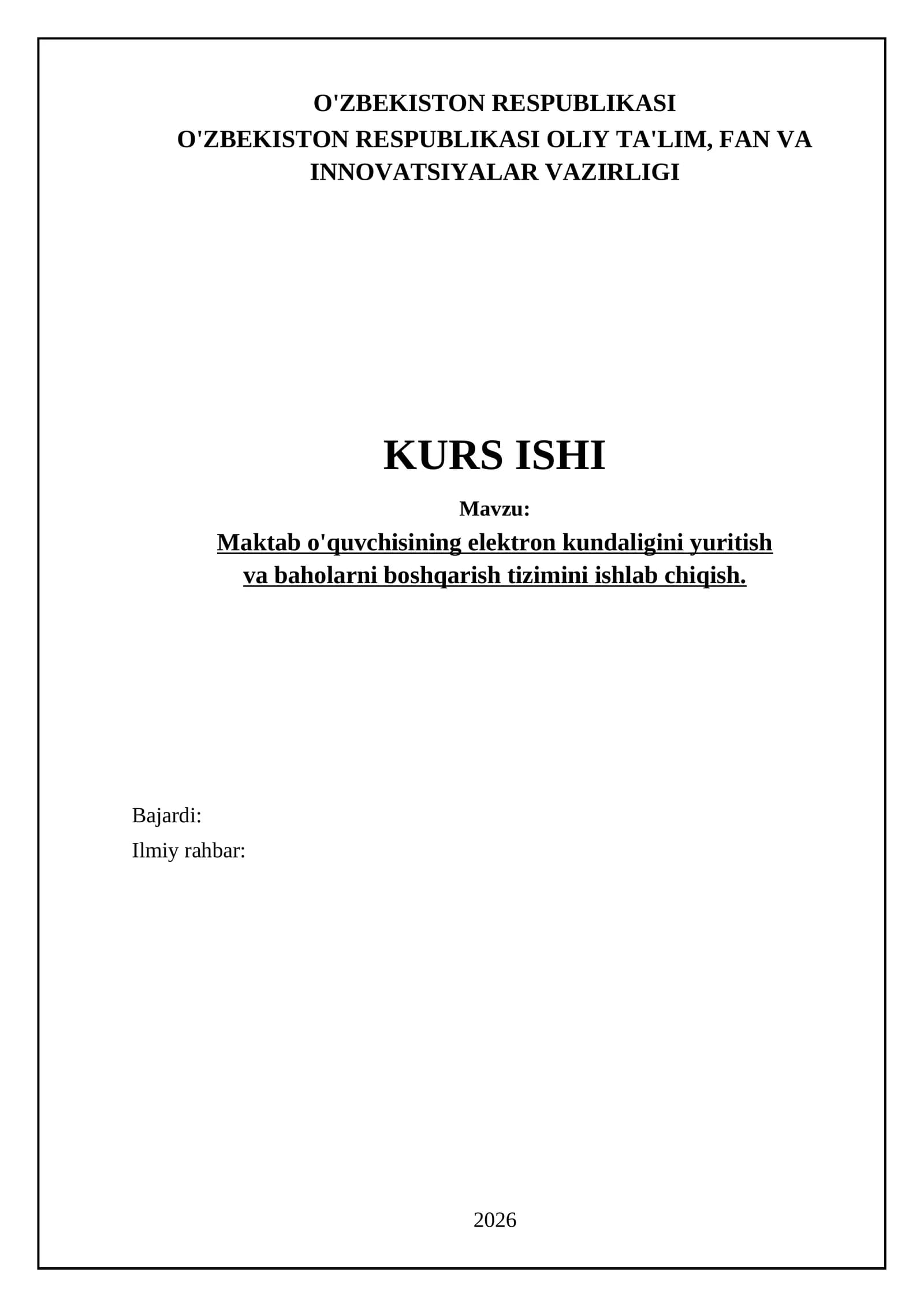 Maktab o'quvchisining elektron kundaligini yuritish va baholarni boshqarish tizimini ishlab chiqish