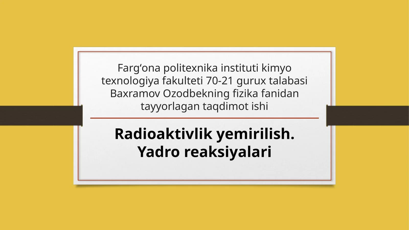 Fizika fanidan tayyorlangan taqdimot ishi