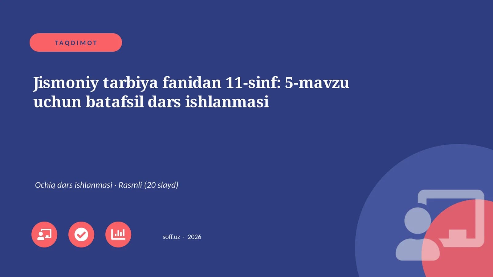 Jismoniy tarbiya fanidan 11-sinf: 5-mavzu uchun batafsil dars ishlanmasi