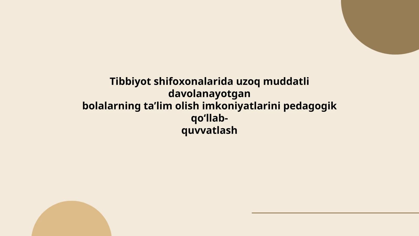 Uzoq muddatli davolanayotgan bolalarning ta'lim olish imkoniyatlari