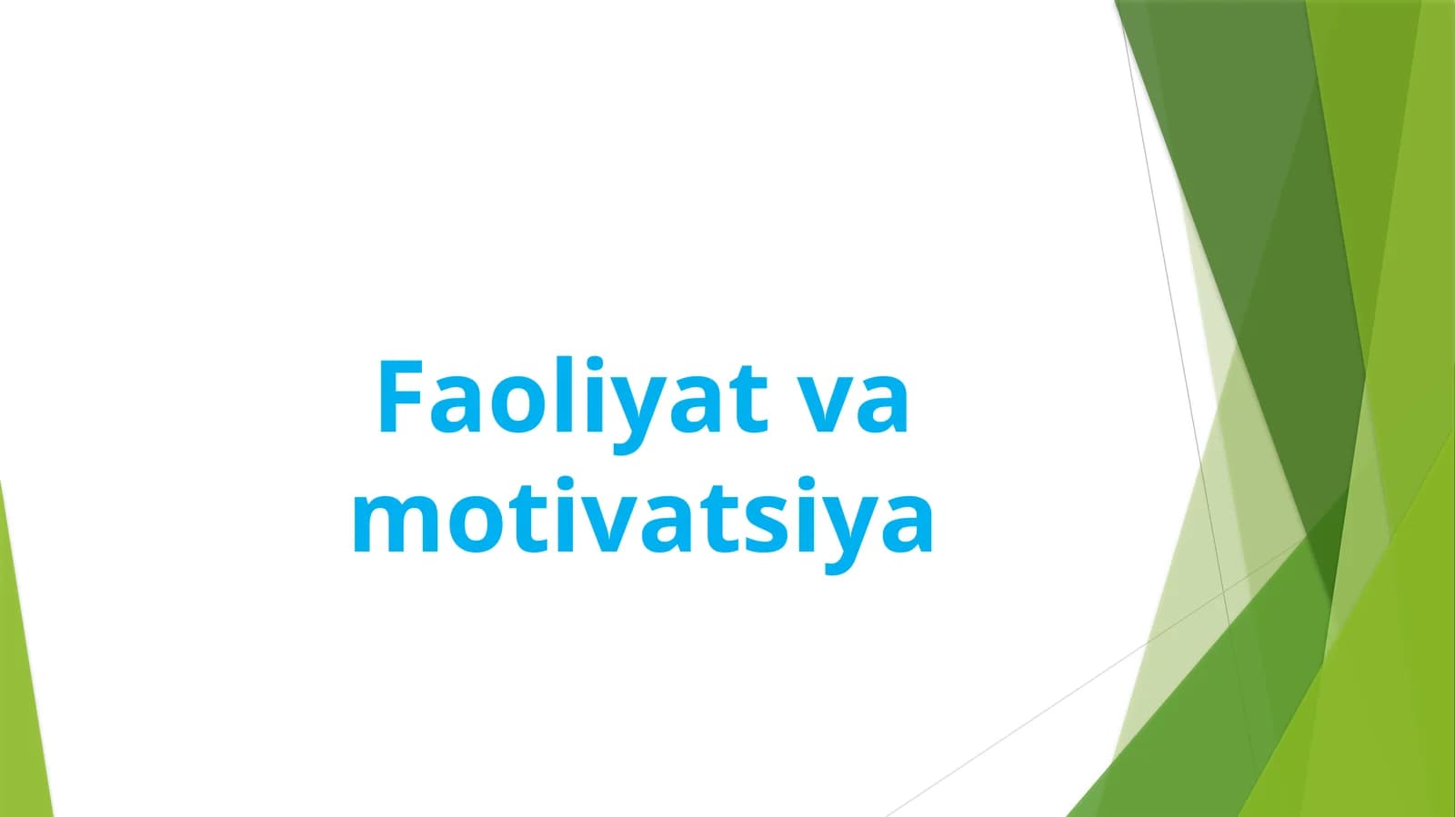 Faoliyat va motivatsiya