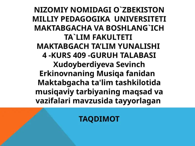 Maktabgacha ta'lim tashkilotida musiqaviy tarbiyaning maqsad va vazifalari