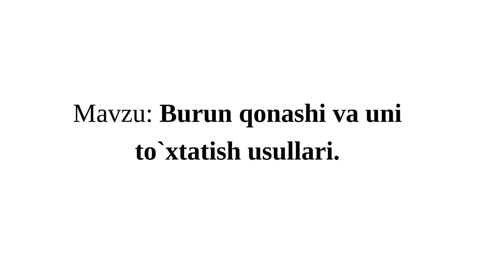 Burun qonashi va uni to`xtatish usullari