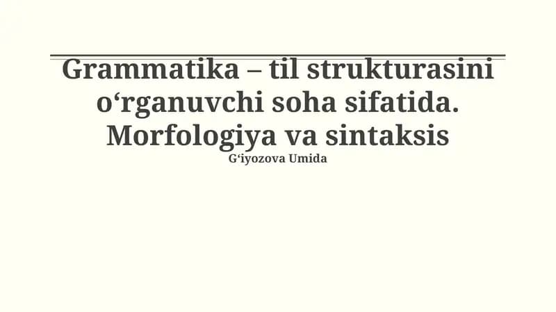 Grammatika: Til tuzilishini o'rganish sohasi