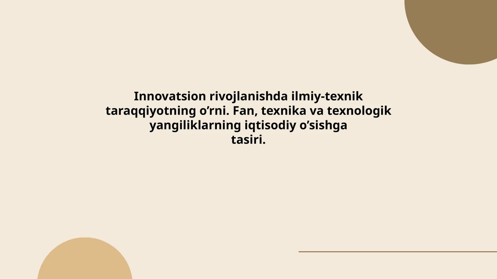 Innovatsion rivojlanishda ilmiy-texnik taraqqiyotning o’rni