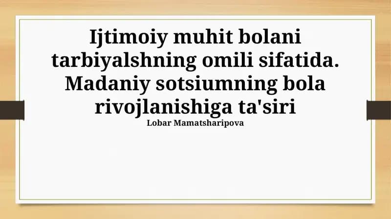 Ijtimoiy Muhitning Bola Tarbiyasidagi O'rni