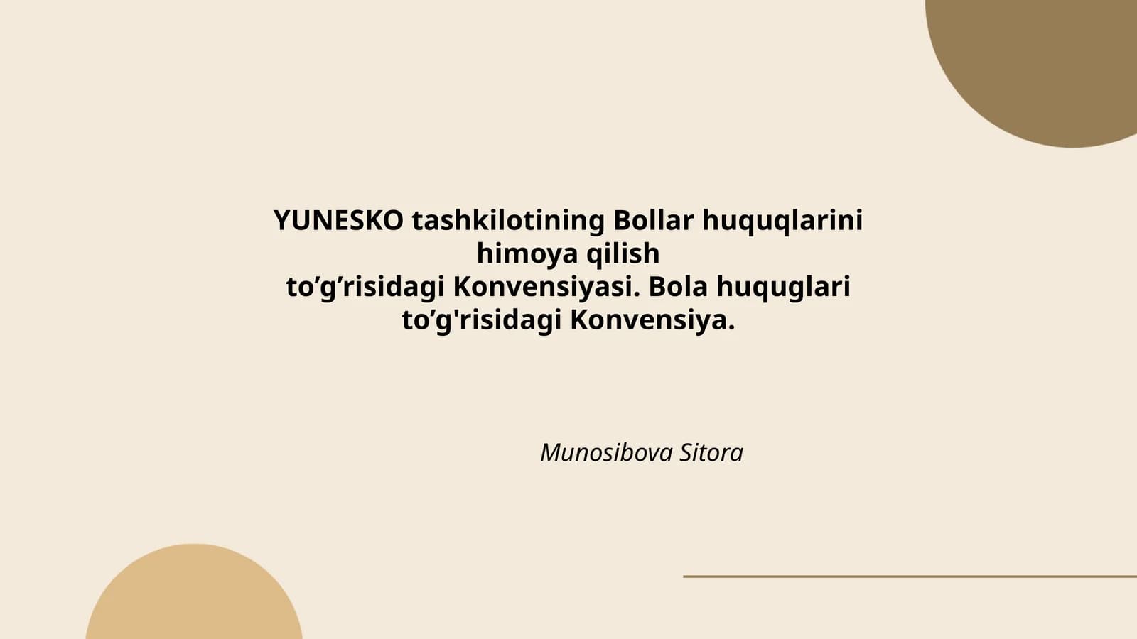 YUNESKO tashkilotining Bollar huquqlarini himoya qilish to’g’risidagi Konvensiyasi. Bola huquglari to’g'risidagi Konvensiya