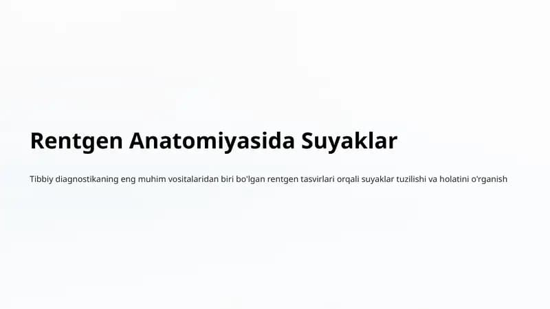 Rentgen Anatomiyasida Suyaklar
