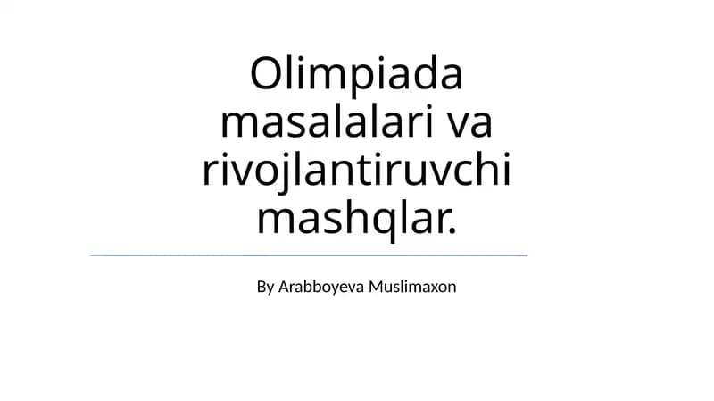 Olimpiada masalalari va rivojlantiruvchi mashqlar