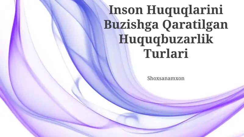 Inson Huquqlarini Buzishga Qaratilgan Huquqbuzarlik Turlari