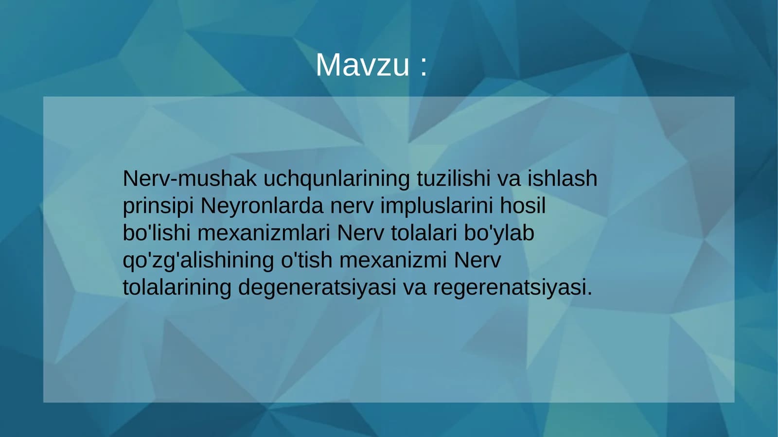 Nerv-mushak uchqunlarining tuzilishi va ishlash prinsipi Neyronlarda nerv impluslarini hosil bo'lishi mexanizmlari Nerv tolalari bo'ylab qo'zg'alishining o'tish mexanizmi Nerv tolalarining degeneratsiyasi va regerenatsiyasi