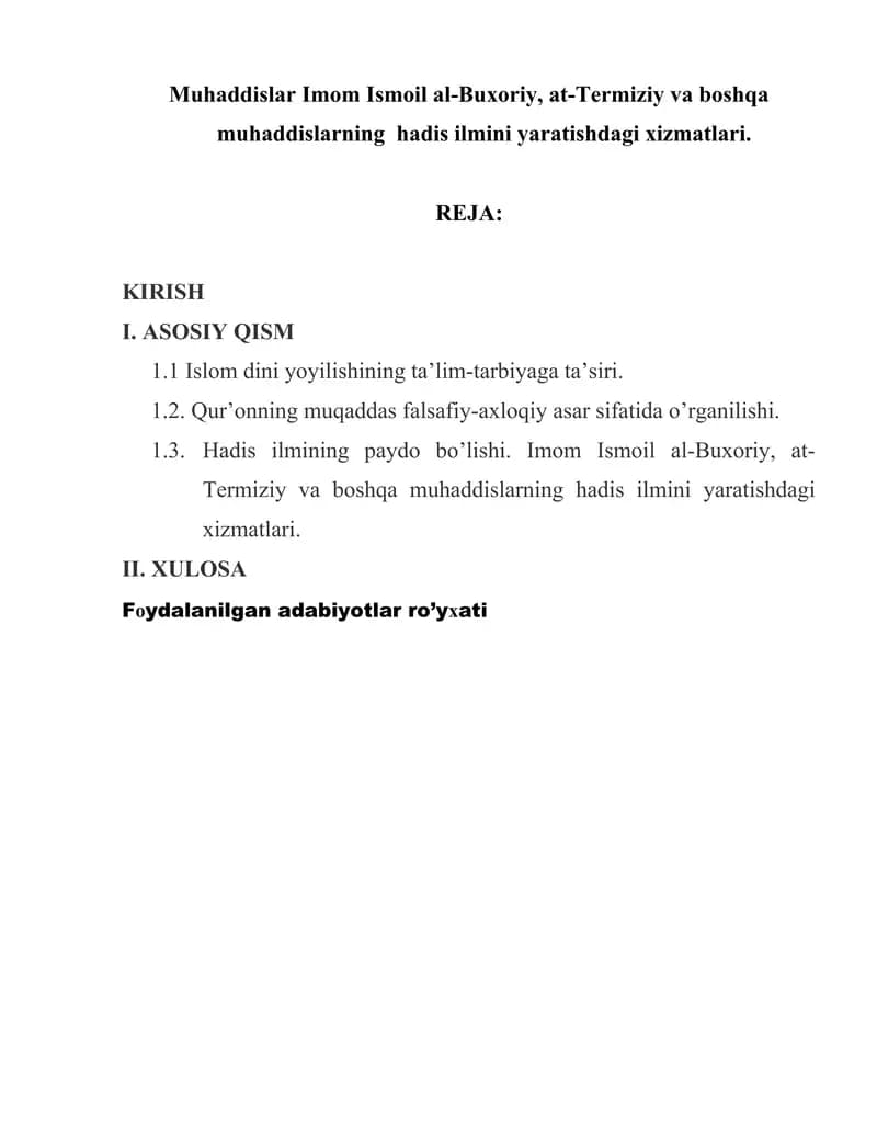 Muhaddislar Imom Ismoil al-Buxoriy, at-Termiziy va boshqa muhaddislarning hadis ilmini yaratishdagi xizmatlari