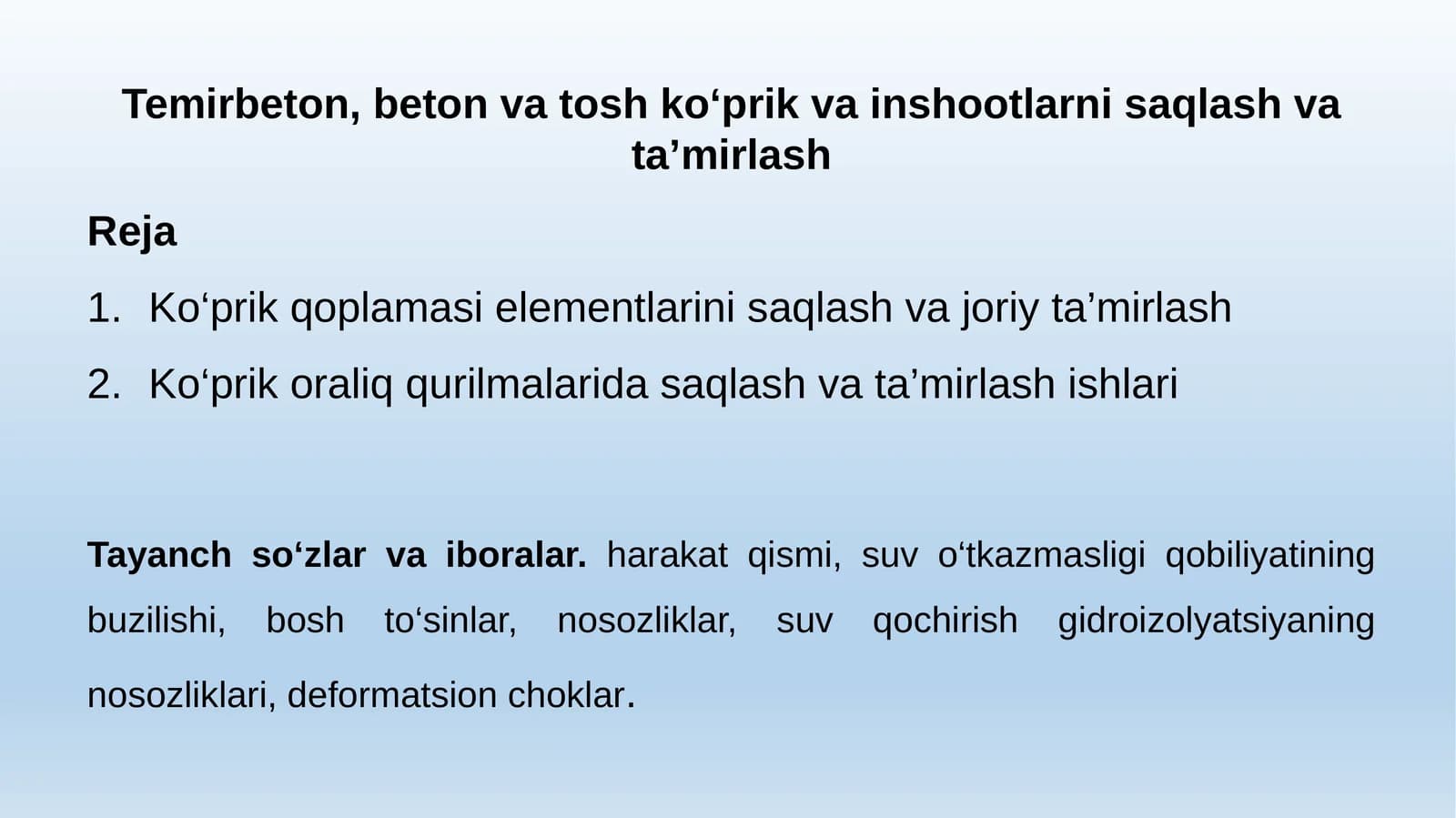 Temirbeton, beton vatosh ko‘prik va inshootlarning saqlash va ta’mirlash