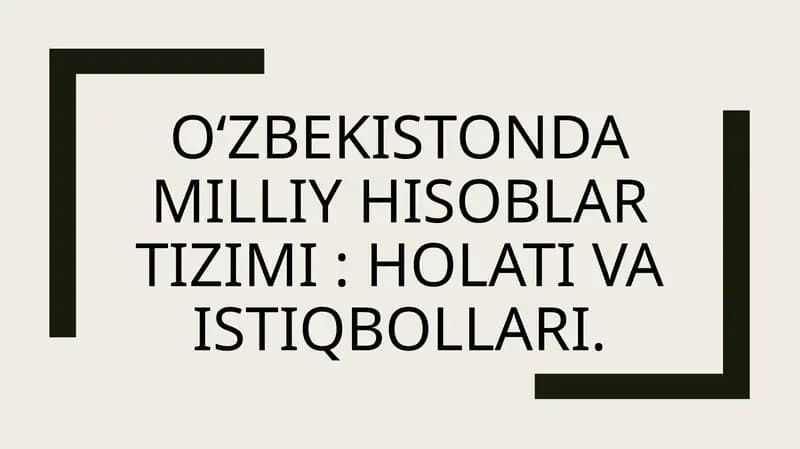 Oʻzbekistonda milliy hisoblar tizimi  holati va istiqbollari